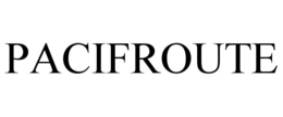PACIFROUTE
