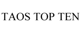TAOS TOP TEN
