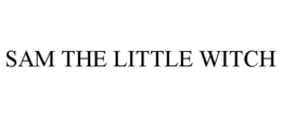 SAM THE LITTLE WITCH