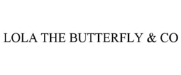 LOLA THE BUTTERFLY & CO