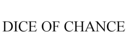 DICE OF CHANCE