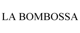 LA BOMBOSSA