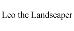 LEO THE LANDSCAPER