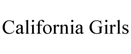 CALIFORNIA GIRLS