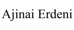 AJINAI ERDENI