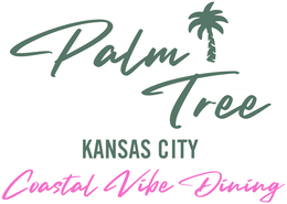 PALM TREE KANSAS CITY COASTAL VIBE DINING