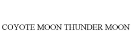COYOTE MOON THUNDER MOON