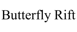 BUTTERFLY RIFT