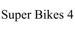 SUPER BIKES 4