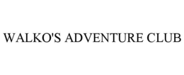 WALKO'S ADVENTURE CLUB