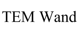 TEM WAND