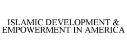ISLAMIC DEVELOPMENT & EMPOWERMENT IN AMERICA