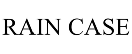 RAIN CASE