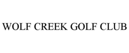 WOLF CREEK GOLF CLUB