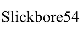 SLICKBORE54