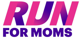 RUN FOR MOMS