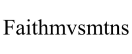FAITHMVSMTNS