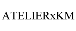 ATELIERXKM