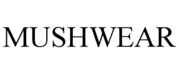 MUSHWEAR
