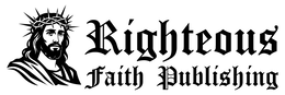RIGHTEOUS FAITH PUBLISHING