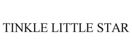 TINKLE LITTLE STAR