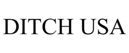 DITCH USA