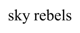 SKY REBELS