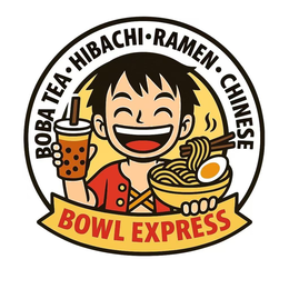 BOBA TEA  HIBACHI  RAMEN  CHINESE BOWL EXPRESS