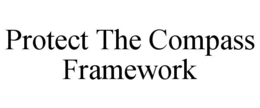 PROTECT THE COMPASS FRAMEWORK