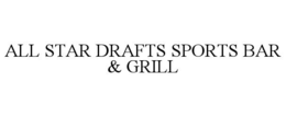 ALL STAR DRAFTS SPORTS BAR & GRILL