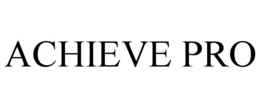 ACHIEVE PRO