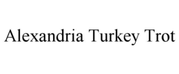 ALEXANDRIA TURKEY TROT