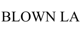 BLOWN LA