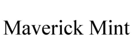 MAVERICK MINT