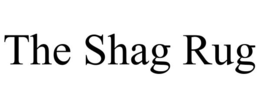 THE SHAG RUG