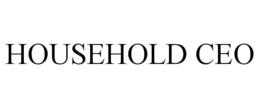HOUSEHOLD CEO