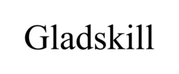 GLADSKILL
