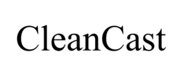 CLEANCAST