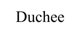 DUCHEE