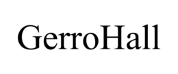 GERROHALL