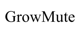 GROWMUTE