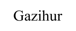 GAZIHUR