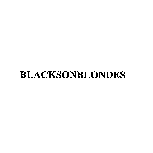 On blonds blacks Blacks on