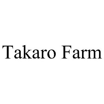 TAKARO FARM Trademark of TAKARO FARM, LLC - Registration Number 3903717 -  Serial Number 85044770 :: Justia Trademarks