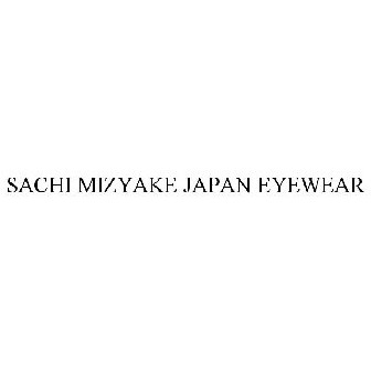 SACHI MIZYAKE JAPAN EYEWEAR Trademark of 3702537 Canada Inc. - Registration  Number 4112668 - Serial Number 85157356 :: Justia Trademarks