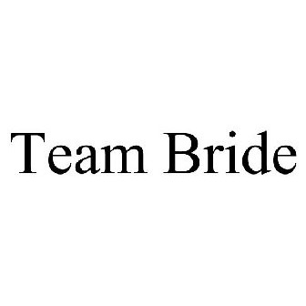 TEAM BRIDE Trademark - Registration Number 4270792 - Serial Number 85476271  :: Justia Trademarks