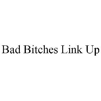Link bad up bitches The Official