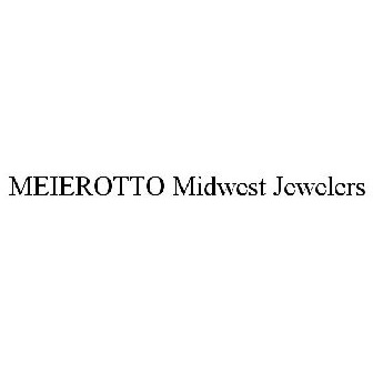 MEIEROTTO MIDWEST JEWELERS Trademark of MEIEROTTO JEWELERS, LLC ...