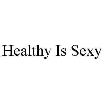 HEALTHY IS SEXY Trademark of SWEATHEORY, LLC - Registration Number 5286277  - Serial Number 87366813 :: Justia Trademarks