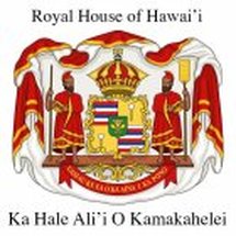 ROYAL HOUSE OF HAWAI'I KA HALE ALI'I O KAMAKAHELEI UA MAU KE EA O KA ...